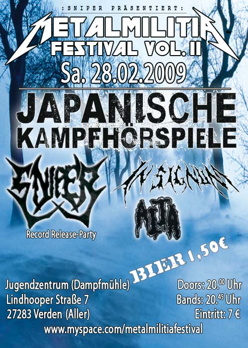 Metalmilitia Festival: JAPANISCHE KAMPFHÖRSPIELE (Metal/HC), SNIPER (Metal aus Rotenburg), IN SIGNUM (Rotenburger Metalheads), AITA (Extreme Noise Violence aus Verden), JUZ Verden, Lindhooper Straße 7 am Bahnhof, 27267 Verden, 20.00 h