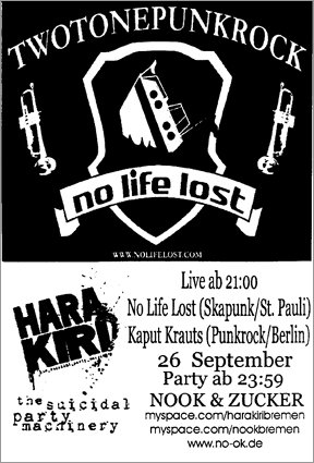 NO LIFE LOST (Skapunk St. Pauli), KAPUT KRAUTS (Punkrock Berlin), NOOK / ZUCKER, Friedrich-Rauers Str.10, 28195 Bremen, 21.00 h, PARTY ab 23:59 h.