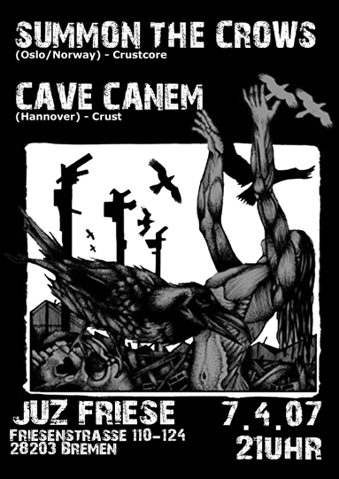 Summon The Crows (Oslo), Cave Canem (Hannover), Solid Decline (Berlin)