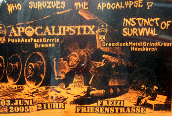 APOCALIPSTIX (PunkAssFuckGrrrls Bremen), INSTINCT OF SURVIVAL (DreadlockMetalGrindKrust aus Hamburg), Friese Bremen, Fr. 3.06.05