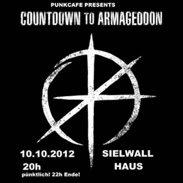Punkcafe presents: CONTDOWN TO ARMAGEDOON, Sielwallhaus, Sielwall 38, 28203 Bremen, Beginn um 20.00 h.