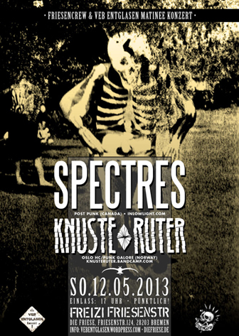 SPETTRES (Can), KNUSTE RUTER (Nor), JUZ Friese in der Friesenstraße 124, by Friesencrew, 21:00 h.