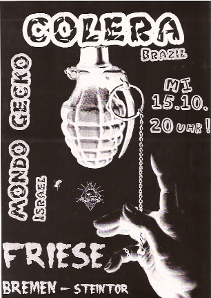 COLERA (Brasil), MONDO GECKO (Israel), Friese, Freizi Friesenstraße in der Friesenstraße 110, by Friesencrew, 21.00 h.