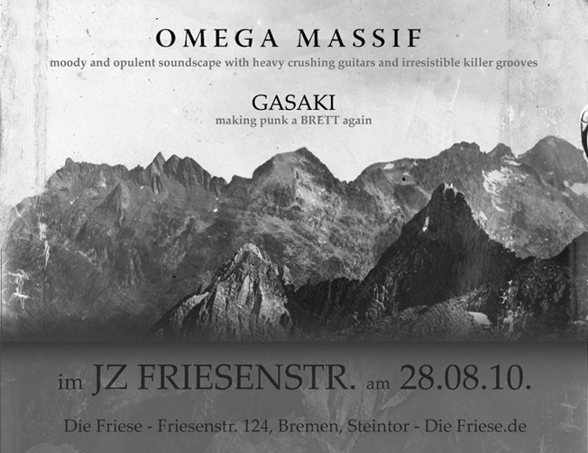 OMEGA MASSIV (Würzburg) + GASAKI, Freizi Friesenstraße in der Friesenstraße 124, by Friesencrew, 21.00 h.