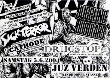 Punk Konzi in Verden: JUGGLING JUGULARS (Finland), DRUGSTOP (Leer, Ostfriesland), SICK TERROR (Brasilien), CATHODE (Niederlande), JUZ Verden
